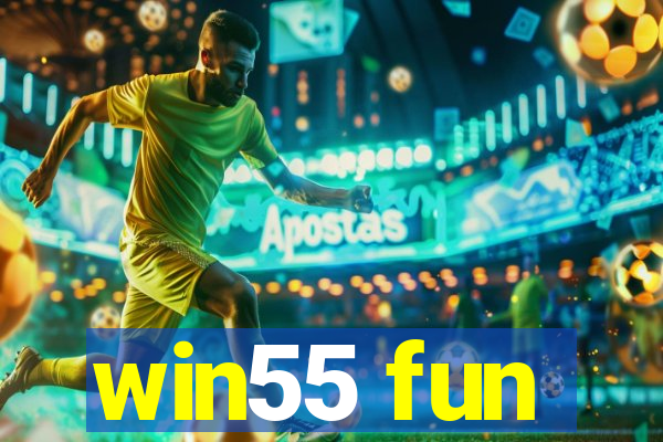 win55 fun